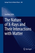 Cover: The Nature of X-Rays and Their Interactions with Matter - Springer