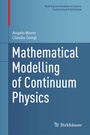 Cover: Mathematical Modelling of Continuum Physics - Birkhäuser