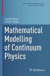 Enlarge image Cover: Mathematical Modelling of Continuum Physics - Birkhäuser
