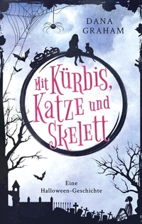 Abbildung von: Mit Kürbis, Katze und Skelett - BoD - Books on Demand