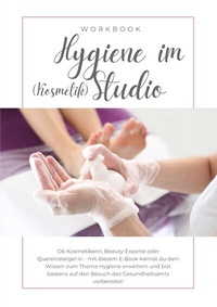Abbildung von: Hygiene im Kosmetikstudio inkl. Zertifikat - epubli