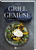 Cover: Grillgem&uuml;se - Landwirtschaftsverlag