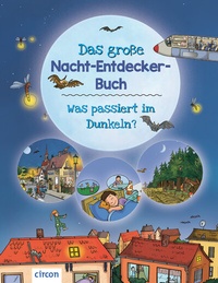 Abbildung von: Das große Nacht-Entdecker-Buch - Circon Verlag GmbH