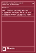 Abbildung von: Die Gerichtszuständigkeit und Kognitionsbefugnis nach Art. 7 Nr. 2 Brüssel Ia-VO im Lauterkeitsrecht - Nomos