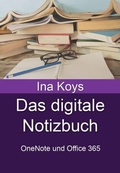 Cover: Das digitale Notizbuch - Computertrainerin