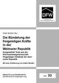 Cover: Die B&uuml;ndelung der freigeistigen Kr&auml;fte in der Weimarer Republik - Angelika Lenz Verlag