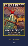 Cover: Das Gauklerschiff : Die Irrfahrten der Argonauten : Band 1 - Reeken, Dieter von
