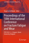 Cover: Proceedings of the 10th International Conference on Fracture Fatigue and Wear - Springer
