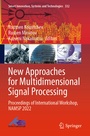Cover: New Approaches for Multidimensional Signal Processing - Springer