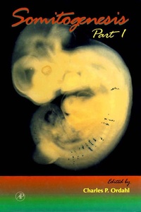 Enlarge image Cover: Somitogenesis, Part 1 - Academic Press