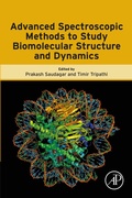 Cover: Advanced Spectroscopic Methods to Study Biomolecular Structure and Dynamics - Academic Press