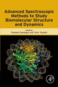 Enlarge image Cover: Advanced Spectroscopic Methods to Study Biomolecular Structure and Dynamics - Academic Press