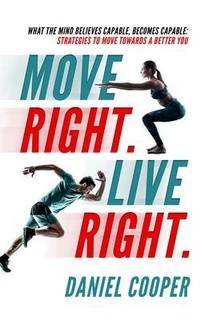 Abbildung von: Move Right. Live Right.: What the mind believes capable, becomes capable - Move Right EP