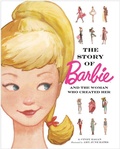 Cover: The Story of Barbie and the Woman Who Created Her (Barbie) - Random House Books for Young Readers
