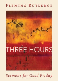 Enlarge image Cover: Three Hours - William B Eerdmans Publishing Co