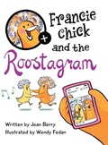 Cover: Francie Chick and the Roostagram - Daje2 Publishing