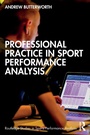 Cover: Professional Practice in Sport Performance Analysis - Routledge