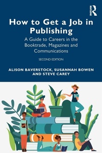 Enlarge image Cover: How to Get a Job in Publishing - Routledge