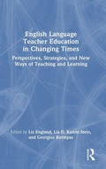 Cover: English Language Teacher Education in Changing Times - Routledge