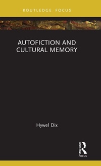 Enlarge image Cover: Autofiction and Cultural Memory - Routledge