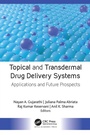 Cover: Topical and Transdermal Drug Delivery Systems - Apple Academic Press Inc.