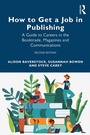 Cover: How to Get a Job in Publishing - Routledge