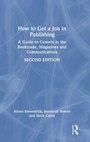 Cover: How to Get a Job in Publishing - Routledge