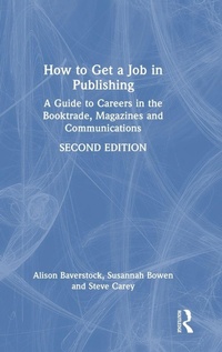 Enlarge image Cover: How to Get a Job in Publishing - Routledge