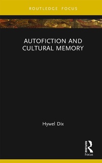 Abbildung von: Autofiction and Cultural Memory - Routledge