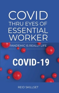 Abbildung von: Covid Thru Eyes of Essential Worker - Skillset Writers