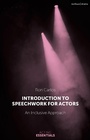 Cover: Introduction to Speechwork for Actors - Methuen Drama