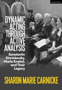 Abbildung von: Dynamic Acting through Active Analysis - Methuen Drama