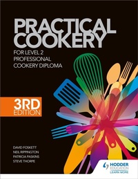 Enlarge image Cover: Practical Cookery for the Level 2 Professional Cookery Diploma, 3rd edition - Hodder Education