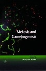 Cover: Meiosis and Gametogenesis: Volume 37 - Academic Press