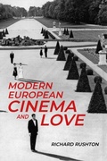 Cover: Modern European Cinema and Love - Manchester University Press