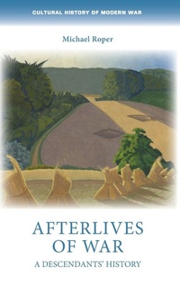 Enlarge image Cover: Afterlives of War - Manchester University Press