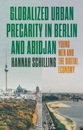 Cover: Globalized Urban Precarity in Berlin and Abidjan - Manchester University Press