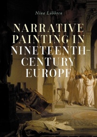 Abbildung von: Narrative Painting in Nineteenth-Century Europe - Manchester University Press