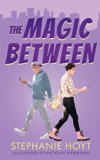 Enlarge image Cover: The Magic Between - NineStar Press, LLC
