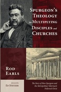 Cover: Spurgeon's Theology for Multiplying Disciples and Churches - Wipf & Stock Publishers