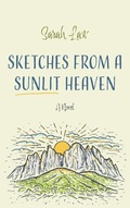 Cover: Sketches from a Sunlit Heaven - Wipf & Stock Publishers