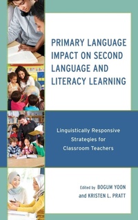Enlarge image Cover: Primary Language Impact on Second Language and Literacy Learning - Lexington Books