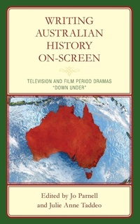 Enlarge image Cover: Writing Australian History On-screen - Lexington Books