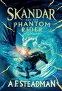 Cover: Skandar and the Phantom Rider - Simon & Schuster Books for Young Readers