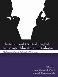 Enlarge image Cover: Christian and Critical English Language Educators in Dialogue - Routledge