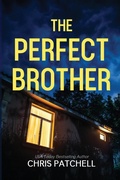 Cover: The Perfect Brother - Chris Patchell Ink