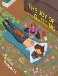 Cover: The Joy of Quitting - Drawn & Quarterly