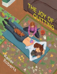Enlarge image Cover: The Joy of Quitting - Drawn & Quarterly