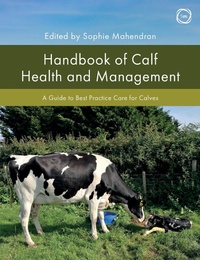 Abbildung von: Handbook of Calf Health and Management - 5M Books Ltd