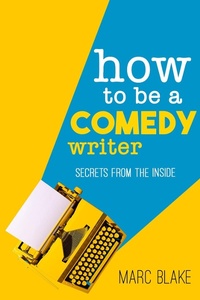 Enlarge image Cover: How To Be A Comedy Writer - Andrews UK